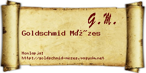 Goldschmid Mózes névjegykártya